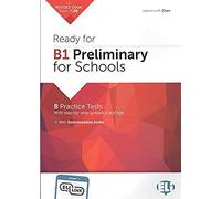 Ready for Cambridge English for Schools: Ready for B1 Preliminary for Schools Pr