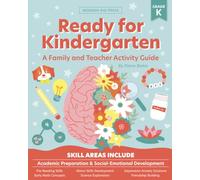 Ready for Kindergarten: A Complete Family and Teacher Activity Guide - Academic Preparation and Social-Emotional Development