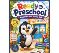 Ready for Preschool: Preschool Activity Book for Kids Ages 3-5: Learn Letters, Numbers, Shapes, Colors, Counting, Matching, Mazes and Early Learning Skills for Preschool Readiness