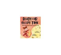 Ready For Sleepy Time : A Bedtime Routine That Works Even In The Summer! Paperback Book By Pat Caviness