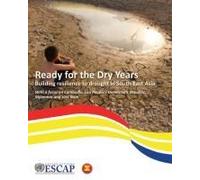 Ready For The Dry Years: Building Resilience To Drought In South-East Asia