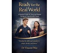 Ready for the Real World: A Practical Guide for Teens and Parents Facing an Unpredictable Future