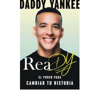 ReaDY (original en español) El poder para cambiar tu historia - Daddy Yankee - HarperEnfoque - ebook (ePub) - Livre