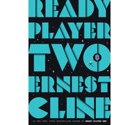 Ready Player Two: A Novel