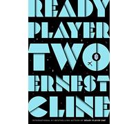 Ready Player Two: The highly anticipated sequel to READY PLAYER ONE