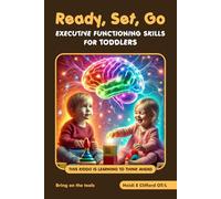 Ready Set Go: Executive Functioning Skills for Toddlers [Bring on The Tools]