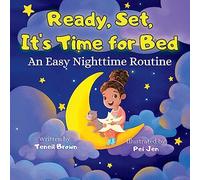 Ready, Set, It's Time for Bed: An Easy Nighttime Routine