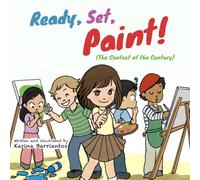 Ready, Set, Paint! Competition Humility Friendship Jealousy True joy Helping others. Feel happy for others. Trying your best. Learning to lose. Win. ... Children book: The contest of the century.