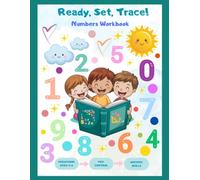 Ready, Set, Trace! Numbers Workbook: A Bright and Colorful Introduction to Counting and Writing Numbers!