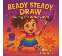 Ready, Steady Draw: Colouring and Activity Book