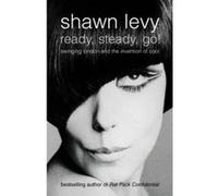 Ready, Steady, Go! Levy, Shawn (Auteur)