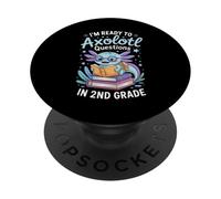 Ready to Axolotl Pose des Questions Amusantes sur la rentrée Scolaire de 2e année PopSockets PopGrip Adhésif
