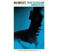Ready To Catch Him Should He Fall by Neil Bartlett Inconnu (Auteur)
