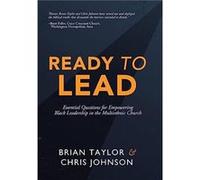 Ready to Lead Essential Questions for Empowering Black Leadership in the Multiethnic Church by Brian Taylor Other Book Brian Taylor (Auteur)