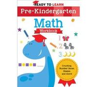 Ready to Learn PreKindergarten Math Workbook Counting Number Sense Shapes and More by Silver Dolphin Books Silver Dolphin Books (Auteur)