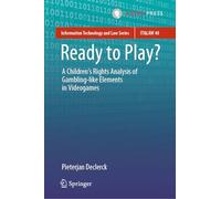 Ready to Play?: A Children’s Rights Analysis of Gambling-like Elements in Videogames