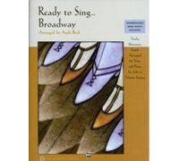 Ready To Sing . . . Broadway