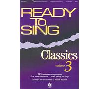 Ready to Sing Classics: Volume 3