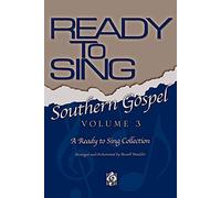 Ready to Sing Southern Gospel : Volume 3 : Score du chef d'orchestre