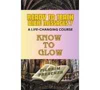 Ready To Teach Bible Messages 7
