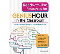 Ready-To-Use Resources For Genius Hour In The Classroom