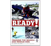 Ready!: Training the Search and Rescue Dog