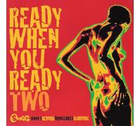 Ready When You Ready 2