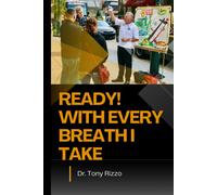 Ready! With Every Breath I Take: Leadership In Biblical Evangelism