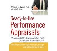 ReadytoUse Performance Appraisals by William S. Swan Leslie E. Wilson, William S. Swan (Auteur)