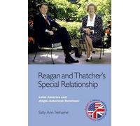 Reagan And Thatcher's Special Relationship