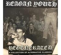 Reagan Youth - Regenerated: a Collection of Alternative Classics [Import]