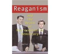 Reaganism and the Death of Representative Democracy by Walter Williams Walter Williams (Auteur)