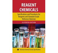 Reagent Chemicals: Specifications And Procedures For Reagents And Standard-Grade Reference Materials