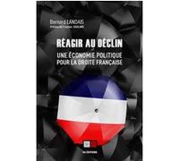 Réagir au déclin Bernard Landais (Auteur)
