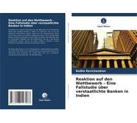 Reaktion Auf Den Wettbewerb - Eine Fallstudie Über Verstaatlichte Banken In Indien