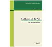 Reaktionen Auf Die Pest: Die Neuzeit Entsteht