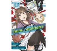 Real Account Volume 4 by Shizumu Watanabe Watanabe Okushou, Shizumu (Auteur)