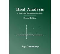 Real Analysis: A Long-Form Mathematics Textbook
