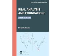 Real Analysis and Foundations