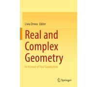 Real and Complex Geometry: In Honour of Paul Gauduchon