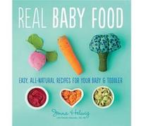 Real Baby Food by Jenna Helwig Inconnu (Auteur)