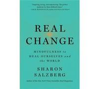 Real Change by Sharon Salzberg Sharon Salzberg (Auteur)