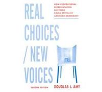 Real Choices/New Voices Douglas J. Amy (Auteur)