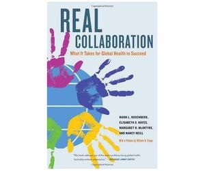 Real Collaboration: What It Takes For Global Health To Succeed
