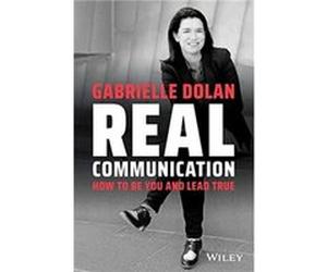 Real Communication by Gabrielle Dolan Gabrielle Dolan (Auteur)