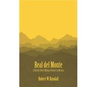 Real del Monte by Robert W. Randall Robert W. Randall (Auteur)