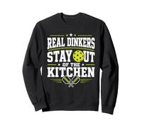 Real Dinkers Stay Out of Kitchen Pickleball Court Humour Sweatshirt