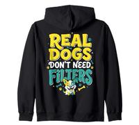Real Dogs Don't Need Filters Funny Ugliest Dog Lover Humor Sweat à Capuche