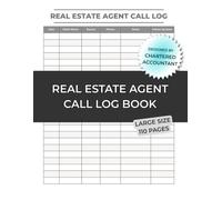 Real Estate Agent Call Log Book: Client Contact Tracker for Realtors and Property Agents: 6-Column Daily Log - Track Date, Client Name, Source, Phone, ... Date for Real Estate Sales Professionals
