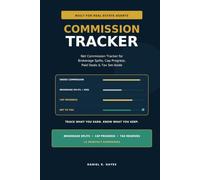 Real Estate Agent Commission Tracker: Net Commission Tracker for Brokerage Splits, Cap Progress, Paid Deals & Tax Set-Aside